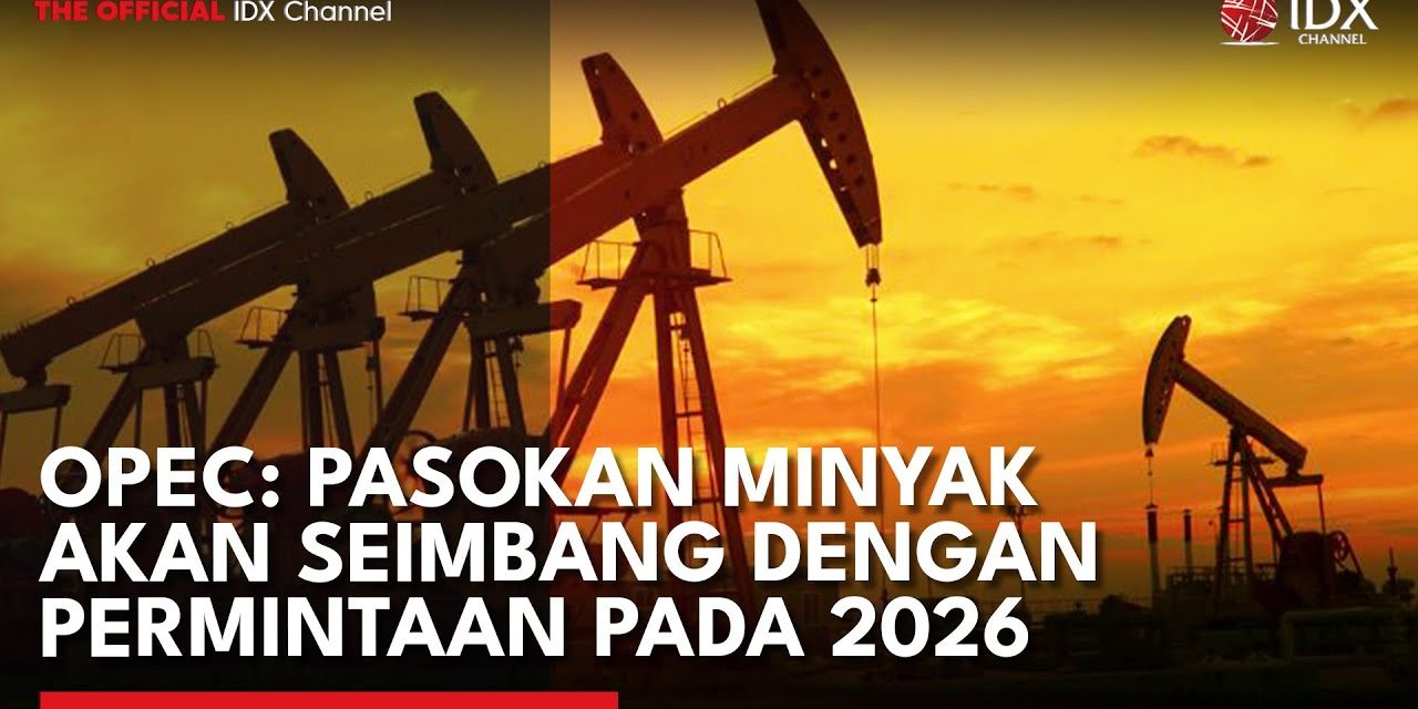OPEC Rem Produksi Minyak, Pasar Energi Global Bersiap Hadapi