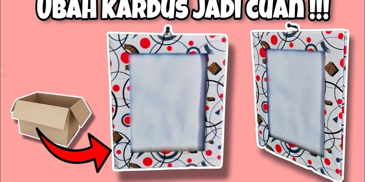 Kardus Bekas Di Sulap Jadi Uang: Peluang Bisnis Rumahan