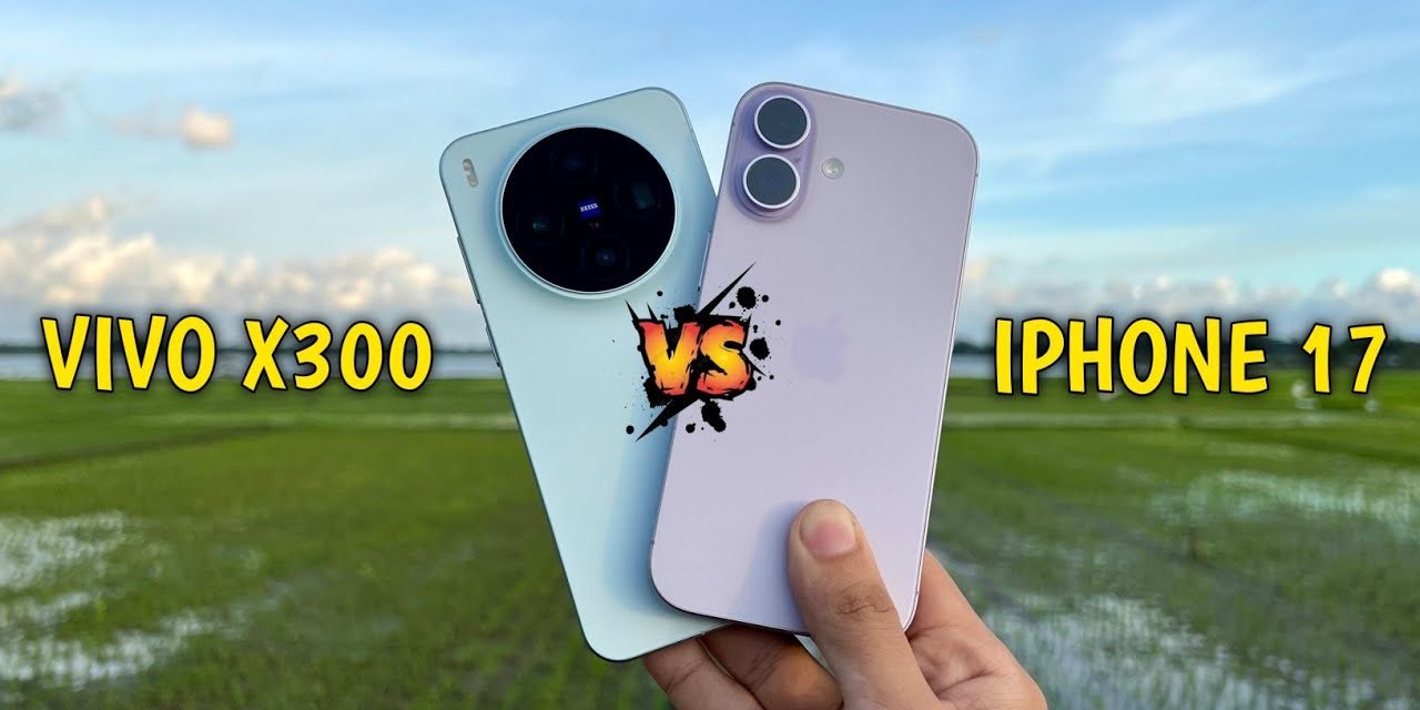 Duel Panas Vivo X300 FE vs iPhone 17, Siapa Lebih Unggul?
