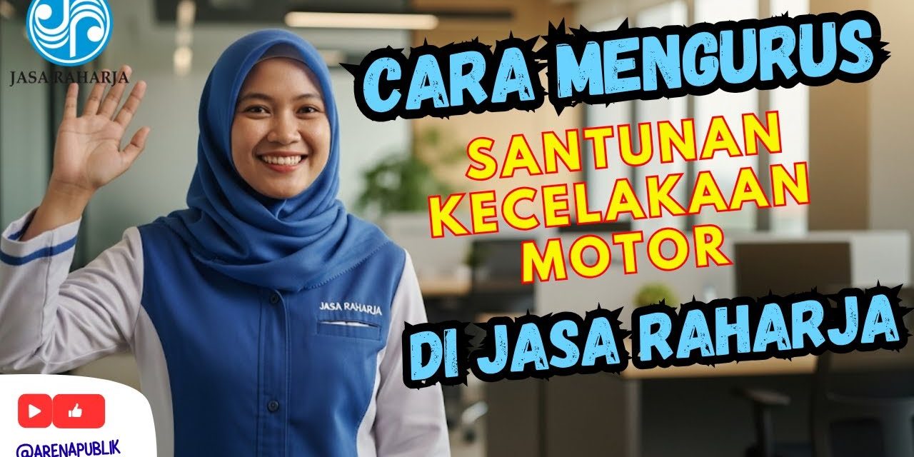 Terlibat Kecelakaan Motor? Ini Cara Klaim Asuransi Jasa Raharja