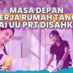 Tak Bisa Asal Pecat, Ini Ketentuan PHK PRT Dalam UU PPRT