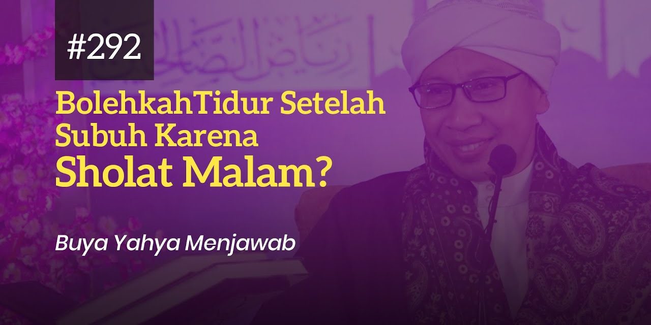 Setelah Sholat Subuh, Bolehkah Langsung Tidur? Ini Penjelasan