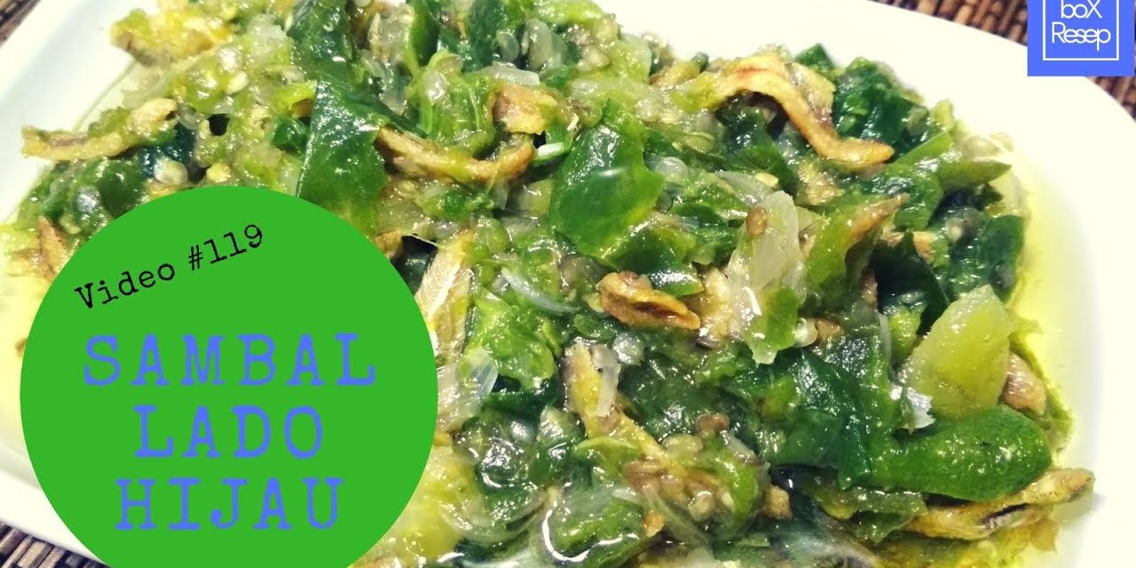 Sambal Lado Mudo Asli Padang Dengan Rasa Pedas Segar