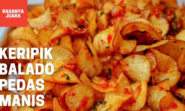Keripik Singkong Pedas Manis, Mudah Di Buat Untuk Camilan