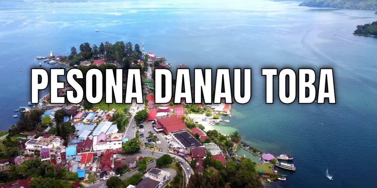 Pesona Abadi Dari Danau Toba, Permata Alam Sumatera Utara