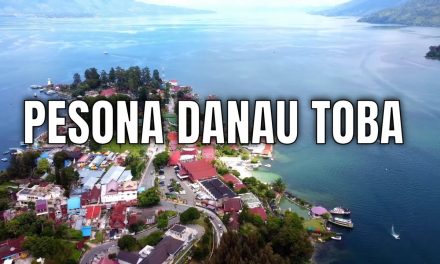 Pesona Abadi Dari Danau Toba, Permata Alam Sumatera Utara