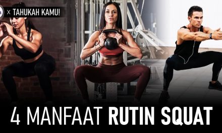 Fakta Menarik: Inil Kekuatan Tersembunyi Squat Bagi Tubuh