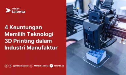 Teknologi 3D Printing Akan Mengubah Dunia Manufaktur Di 2026