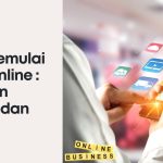 Langkah Sederhana Untuk Memulai Bisnis Online Yang Sukses